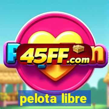 pelota libre